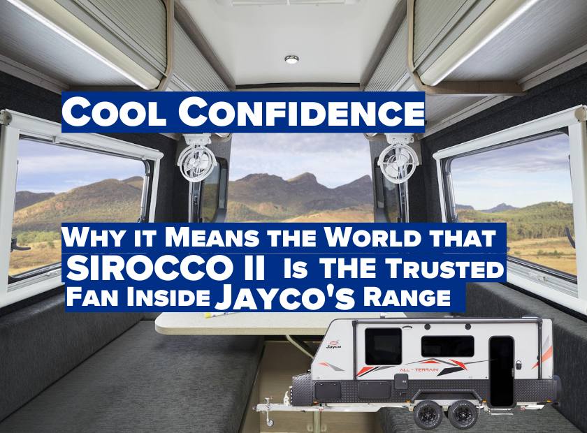 Sirocco II: Jayco Australia's Fan of Choice